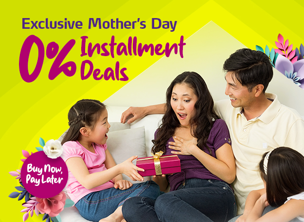 Get 0% interest on installments for up to 24 months plus Buy Now, Pay Later deals at selected merchants this Mother’s Day.